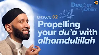 Download The Meaning of Alhamdulillah | Ep. 2 | Deeper into Dhikr with Dr. Omar Suleiman MP3