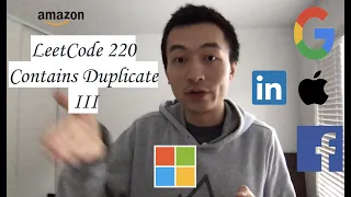 LeetCode 220 Contains Duplicate III - Interview Prep Ep 47