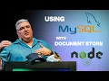 Scott Stroz - Using MySQL Document Store with Node js