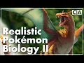 Realistic Pokemon Biology Part II