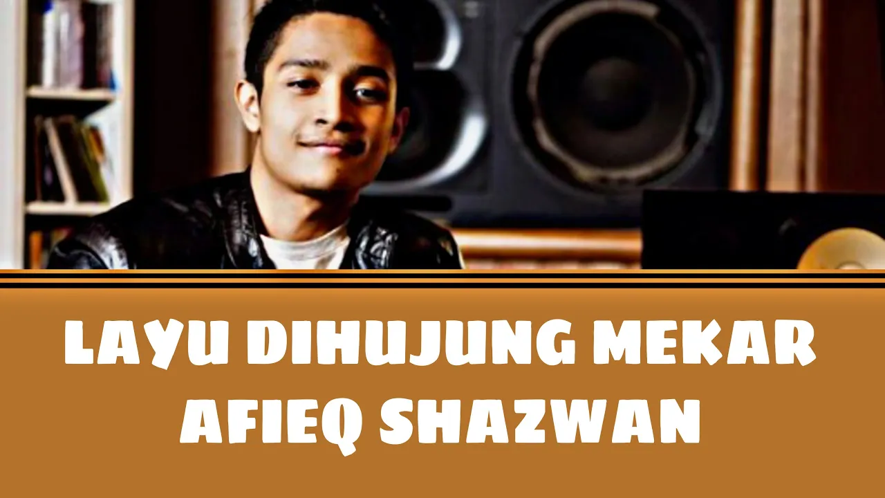 Afieq Shazwan- Layu Dihujung Mekar (lirik) Afieq Shazwan- Layu Dihujung Mekar (lirik)