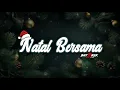 Lagu NATAL BERSAMA_(BAT3REK)_-___ALUPASALIA__AJUNYKP__IKY__RIFAL'TMPLNG_KK'BUDZ___!!!!!