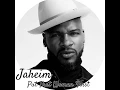 Jaheim - Put That Woman First