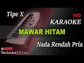 Download Lagu TIPE-X - MAWAR HITAM ( NADA RENDAH PRIA ) || KARAOKE