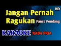Download Lagu JANGAN PERNAH RAGUKAN - Karaoke Nada Pria Cowok #nostalgia
