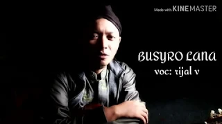 Download Busyro Lana   Rijal Vertizone MP3