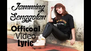 nonna 3in1 jamming senggolan official video lyric 