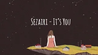 Download Sezairi - It's You MP3