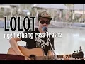 Download Lagu Lolot - ngemetuang rasa tresna  , Dewa panji (cover live)