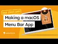 Building a macOS Menu Bar App - The Dad Jokes Series Part 1