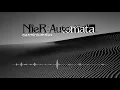 【 NieR: Automata 】 Memories of Dust