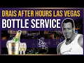 Drais Afterhours Las Vegas Bottle Service