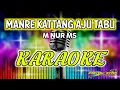 Manre Kattang Aju Tabu-M NUR MS versi_karaoke HD/mzs channel