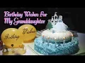 Lagu Birthday Wishes For My Granddaughter