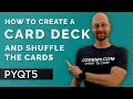Create And Deal A Deck Of Cards - PyQt5 GUI Thursdays