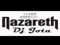 Download Lagu SUPER ESPECIAL NAZARETH  -  DJ JOTA CURITIBA