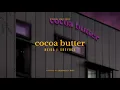 Download Lagu COCOA BUTTER (OFFICIAL LYRIC VIDEO) - Neida Feat Greybox