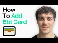 How To Add Ebt Card To Apple Wallet Full 2025 Guide