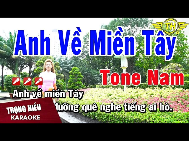 Karaoke Anh Về Miền Tây Tone Nam Nhạc Sống | Trọng Hiếu
