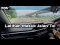 Belajar Mengemudi Mobil Dijalan Tol (FULL VIDEO)