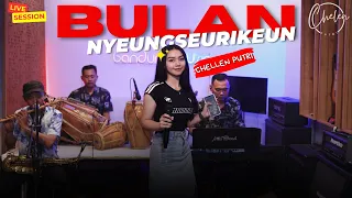 bulan nyeungseurikeun chelen putri live session