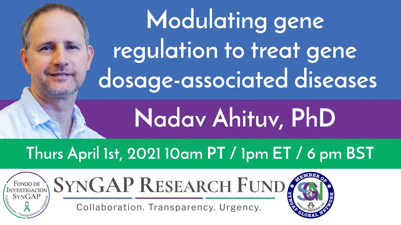 SYNGAP1 🧬 - Modulating Gene Regulation to Treat Gene Dosage-Associated Diseases - Dr Nadav Ahituv