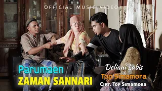 parumaen zaman sannari top simamora feat deliani lubis official music video 