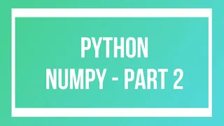 Numpy - Part 2