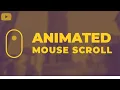 Animated Mouse Scroll With Html And CSS