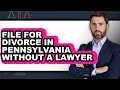 How to File for Divorce in Pennsylvania Without a Lawyer - Easy Guide