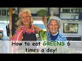 Greens Greens Greens How to eat them 6 times a day