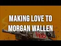Limp Bizkit - Making Love to Morgan Wallen [Clean - Lyrics]