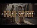 Lagu DON'T LET FAILURE BREAK YOUR SPIRIT | True Story | Allamal Quran