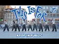 Download Lagu [KPOP IN PUBLIC PRAGUE | ONE TAKE | 4K] TWICE 트와이스 'THIS IS FOR' Dance Cover by EXCELENT