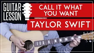 Download Call It What You Want Guitar Tutorial - Taylor Swift Guitar Lesson 🎸  |No Capo Chords + Cover| MP3