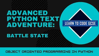 Advanced Python Text Adventure 4 - Battle State