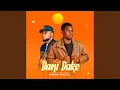 Download Lagu Dani Dake (feat. Big Bahuz)