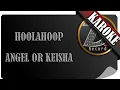 Download Lagu HOOLAHOOP - ANGEL OR KEISHA ( KAROKE ) #DEE_ALOUNES_RECORD