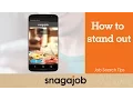 Job Search Tips Part 18 How to stand out