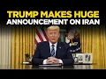 US News LIVE Donald Trump Makes Very Big Announcement Trump On Iran LIVE US-Iran LIVE