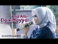 Download Lagu COVER BY IKA ISMATUL HAWA ANA ALBI ELAIK MAYYAL (انا قلبي ليك ميال) LIVE IKA ENTERTAINMENT