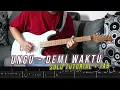 Lagu TUTORIAL UNGU - Demi Waktu Gitar Solo + TAB