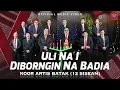 Download Lagu Koor Artis Batak (12 Sisean) - Uli Na I Diborngin Nabadia I Official Music Video