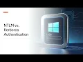 NTLM vs Kerberos Authentication