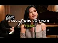 Lagu Hanya Ingin Kau Tahu – Jazz Version | Smooth \u0026 Soulful Cover | By - ADBR