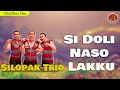 Download Lagu Silopak Trio - Si Doli Naso Lakku (Album Pelangi Trio)