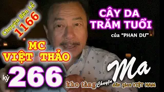 CHUYEN MA ky 266 voi MC VIET THAO- CAY DA TRAM TUOI cua PHAN DU -CBL 1166 -Ngay 21 thang 5 2020