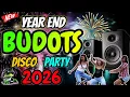 Lagu Best Of BUDOTS PARTY DANCE | NONSTOP YEAR END SAYAWAN DISCO BUDOTS REMIX 2026