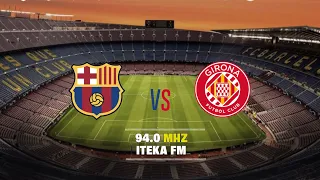 LIVEGAME LA LIGA BARCELONA VS GIRONA Hosts MT TRESOR  LIVEGAME LA LIGA BARCELONA VS GIRONA Hosts MT TRESOR