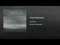 Vessel (Remodel)